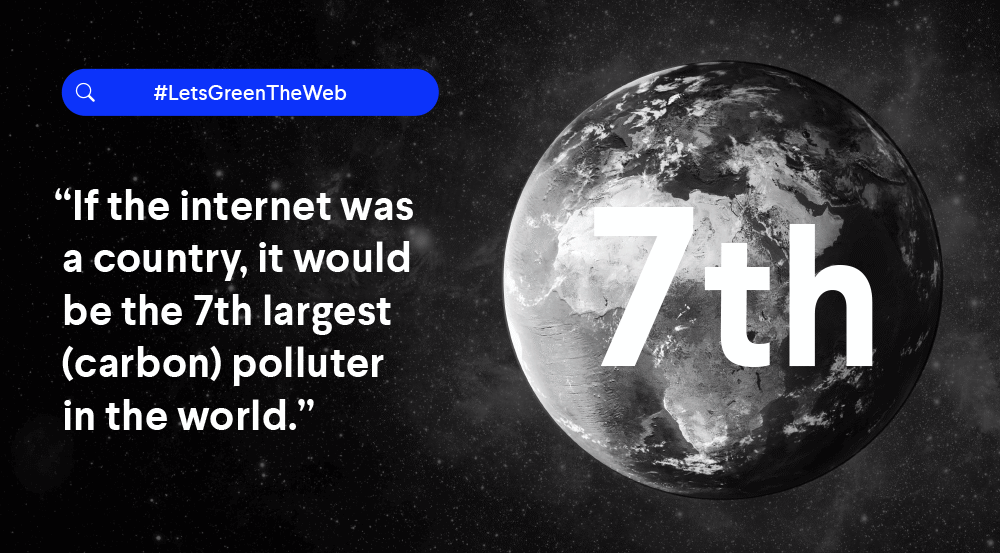 If the internet was a country, it would be the 7th largest polluter in the world